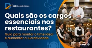 Cargos Essenciais Nos Restaurantes - Contabilidade no Tatuapé SP - DGN
